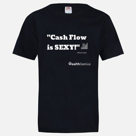 Cash Flow is SEXY T-Shirt